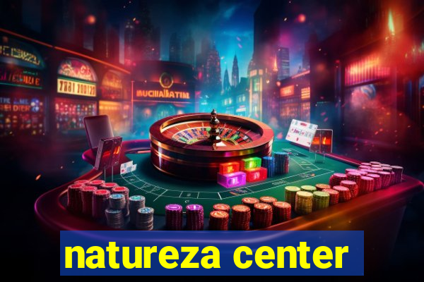 natureza center